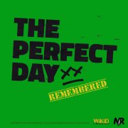 Locandina di The Perfect Day Remembered