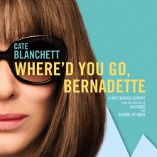 Locandina di Where'd You Go, Bernadette