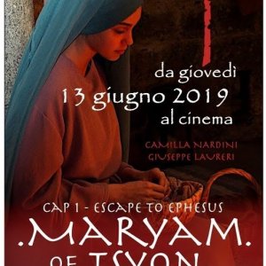 Locandina di Maryam of Tsyon - Cap I - Escape to Ephesus