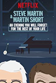 Locandina di Steve Martin and Martin Short: An Evening You Will Forget for the Rest of Your Life