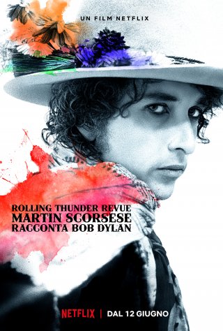 Locandina di Rolling Thunder Revue: A Bob Dylan Story by Martin Scorsese