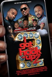 Locandina di I Got the Hook Up 2