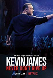 Locandina di Kevin James: Never Don't Give Up