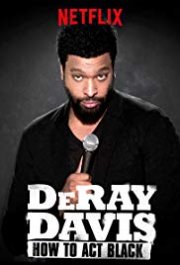 Locandina di DeRay Davis: How to Act Black