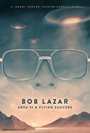 Locandina di Bob Lazar: Area 51 & Flying Saucers
