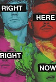 Locandina di Right Here Right Now