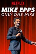 Locandina di Mike Epps: Only One Mike