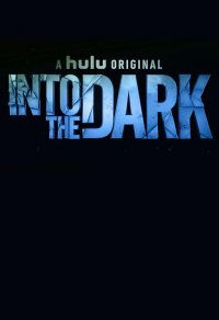 Locandina di Into the Dark