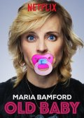 Locandina di Maria Bamford: Old Baby
