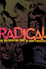 Locandina di Radical: La controversa saga di Dadá Figueiredo