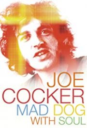 Locandina di Joe Cocker: Mad Dog with Soul