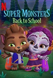 Locandina di Super Monsters: Ricomincia la scuola
