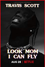 Locandina di Travis Scott: Look Mom I Can Fly