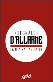 Locandina di Segnale d'allarme - La mia battaglia VR