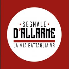 Locandina di Segnale d'allarme - La mia battaglia VR