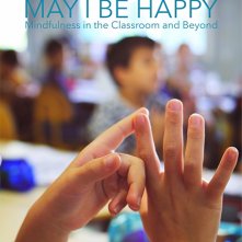 Locandina di Be Happy - La mindfulness a scuola