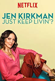 Locandina di Jen Kirkman: Just Keep Livin?
