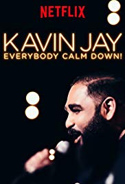 Locandina di Kavin Jay: Everybody Calm Down!