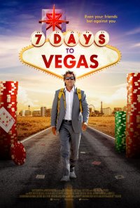 Locandina di 7 Days to Vegas