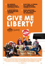 Locandina di Give Me Liberty