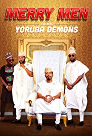 Locandina di Merry Men: The Real Yoruba Demons