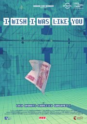Locandina di I Wish I Was Like You