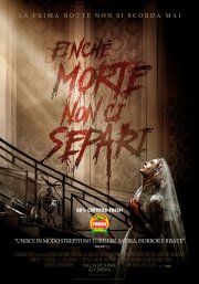 Locandina di Finché morte non ci separi