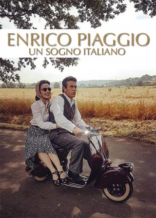 Locandina di Enrico Piaggio – Un sogno italiano