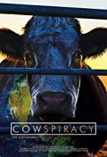 Locandina di Cowspiracy - Il segreto della sostenibilità ambientale