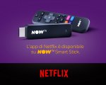 Netflix: l'app arriva su NOW TV Smart Stick
