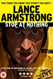 Locandina di Stop at Nothing: The Lance Armstrong Story