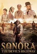 Locandina di Sonora: L'autostrada del diavolo