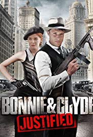 Locandina di Bonnie & Clyde: Justified