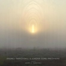 Locandina di Andrej Tarkovskij: Il cinema come preghiera