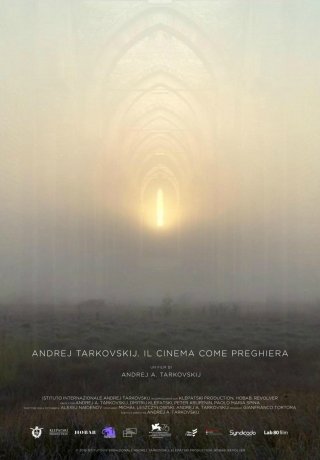 Locandina di Andrej Tarkovskij: Il cinema come preghiera