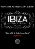 Locandina di Ibiza: The Silent Movie