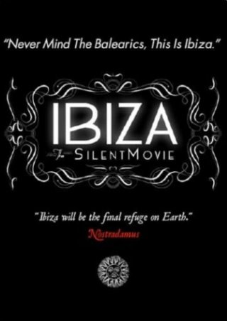 Locandina di Ibiza: The Silent Movie