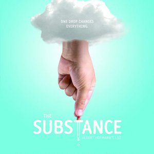 Locandina di La sostanza - Storia dell'LSD