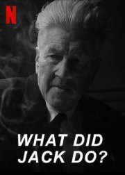 Locandina di What Did Jack Do?