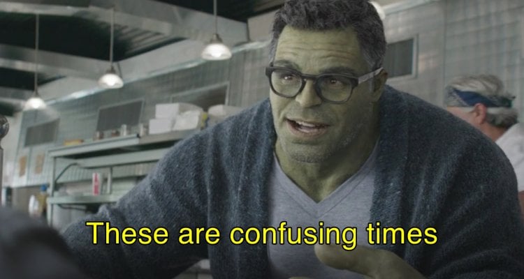 Avengers: Endgame, Hulk e il meme "These are confusing times" -  Movieplayer.it