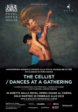 Locandina di Royal Opera House: The Cellist - Dances at a Gathering