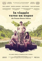 Locandina di In viaggio verso un sogno - The Peanut Butter Falcon