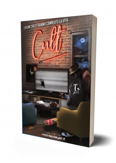 Cult I Film Che Ti Hanno Cambiato La Vita