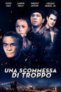 Locandina di Una scommessa di troppo