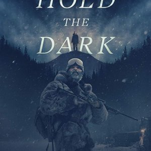 Locandina di Hold the Dark