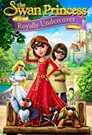 Locandina di The Swan Princess: Royally Undercover
