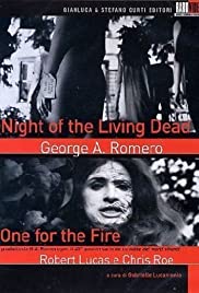 Locandina di One for the Fire: The Legacy of Night of the Living Dead