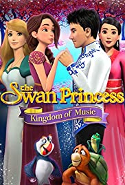Locandina di The Swan Princess: Kingdom of Music