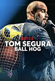 Locandina di Tom Segura: Ball Hog