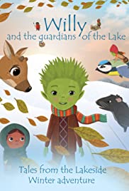 Locandina di I racconti del lago: Willy e i guardiani del lago